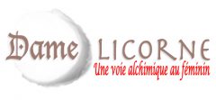 Dame Licorne, une voie alchimique au féminin, the Lady and the unicorn